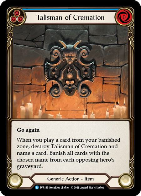 Talisman of Cremation - Everfest (EVR)