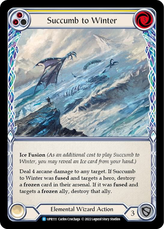 Succumb to Winter (Yellow) - Uprising (UPR)
